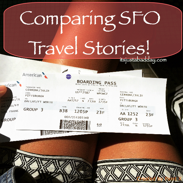 Comparing SFO Travel Stories. It's Important To Reflect on Where You've Been & Where You're Going | Changes in my travel since I last traveled to SFO with mobility issues. |itsjustabadday.com