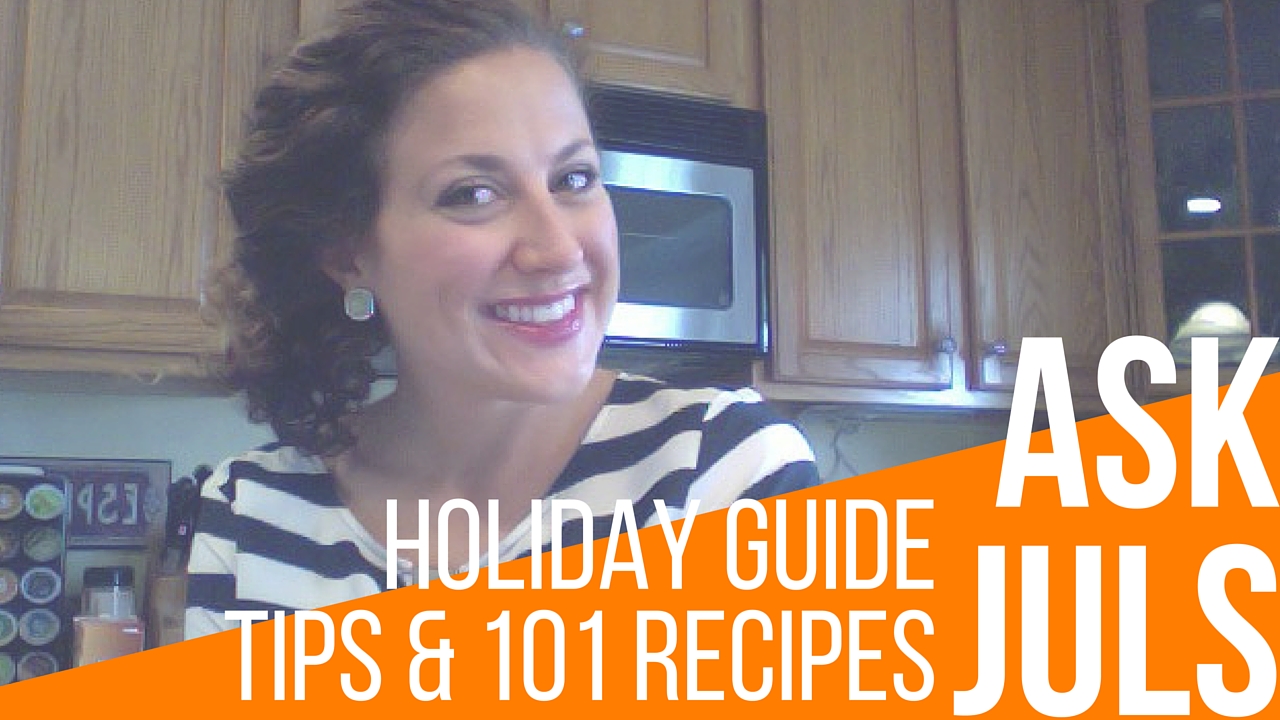 Ask Juls: Holiday Recipe Edition Spoonie/ChronicLife Tips & 101 Anti-inflammatory Recipes for Thanksgiving & Christmas | itsjustabadday.com