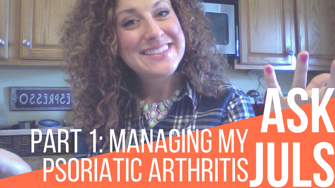 Part 1: Managing My Psoriatic Arthritis | Ask Juls "Did an elimination diet help you manage your psoriatic arthritis?" | itsjustabadday.com Julie Cerrone Holistic Health Coach & Autoimmune Warrior